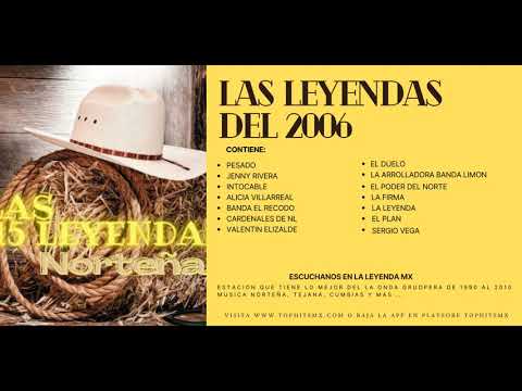 Colección de 15 Éxitos Gruperos del 2006 (LAS 15 LEYENDAS MAS NORTEÑITAS)