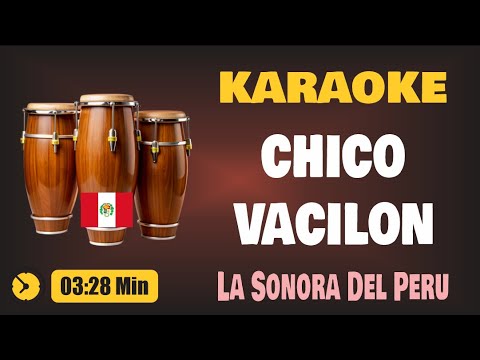 Karaoke | CHICO VACILON (Con Coros) – La Sonora Del Peru
