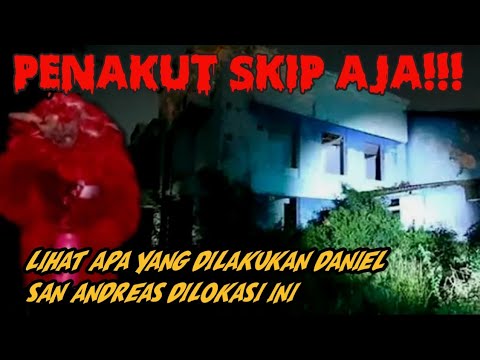 LIHAT APA YANG DILAKUKAN DANIEL SAN ANDREAS DI LOKASI INI‼️