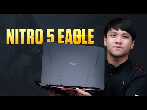 (VIETNAMESE) Đánh giá Acer Nitro 5 Eagle - Có thực sự khác biệt so với bản thường?