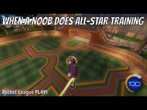 When a Noob does ALL-STAR Training - Rocket League...