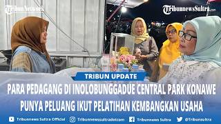 Para Pedagang di Inolobunggadue Central Park Konawe Punya Peluang Ikut Pelatihan Kembangkan Usaha
