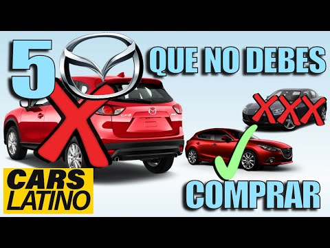 5 MAZDAS QUE NO DEBERÍAS COMPRAR Y 5 QUE SI *CarsLatino*