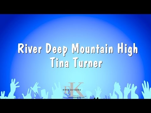 River Deep Mountain High – Tina Turner (Karaoke Version)