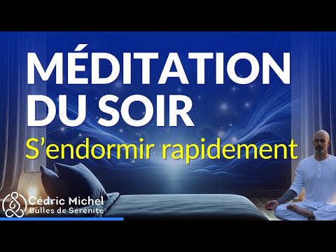 🔵 Endormez-vous Rapidement 🌙 15 Min de Méditation du soir + 8H Musique Calmante