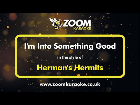 Herman’s Hermits – I’m Into Something Good – Karaoke Version from Zoom Karaoke