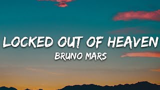 Bruno Mars - Locked Out Of Heaven (Lyrics)