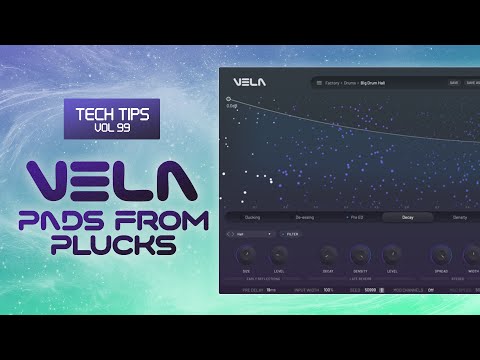 Pads from Plucks in VELA