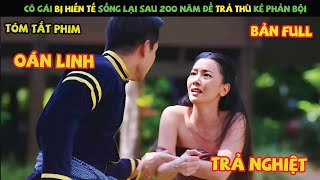 Review Phim Thái Lan: Cô Vợ Bị Hiến Tế Sống Lại Sau 200 Năm Để Trả Thù | Mối Hận Truyền Kiếp