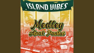 Medley Anak Pantai