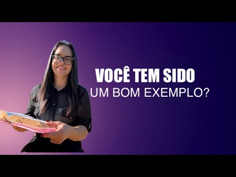 2 Crônicas 29 Você tem sido um bom exemplo?