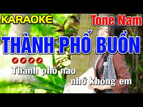 ✔ THÀNH PHỐ BUỒN Karaoke Tone Nam | Bến Tình Karaoke