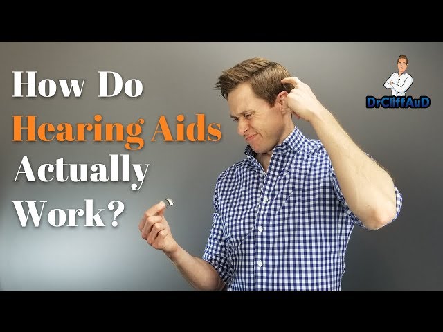 How do hearing aids actually work?