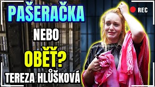 Od společnice až do vězení: Neuvěřitelný případ Terezy Hlůškové
