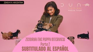 [SUB AL ESPAÑOL] Zendaya: The Puppy Interview (Entrevista con cachorros) - Buzzfeed (Parte 2)