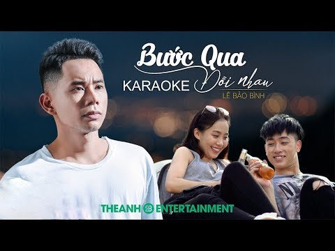 [KARAOKE] Bước Qua Đời Nhau – Lê Bảo Bình