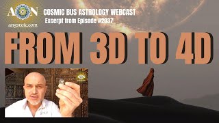 From 3D to 4D - Cosmic Bus Astrology Webcast [September 2020]