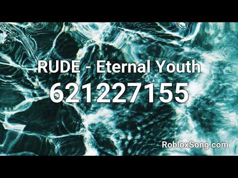 Eternal Youth Roblox Code 07 2021 - roblox songs rude