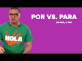 Navigating Por and Para in Spanish