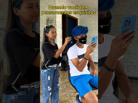 QUANDO VOCÊ TEM PENSAMENTOS ESQUISITOS *muito legalll