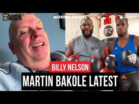 "MARTIN BAKOLE BROKE DANIEL DUBOIS' NOSE!" - Billy Nelson REVEALS ALL