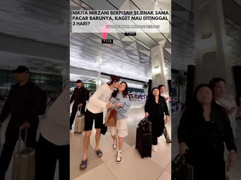 Nikita Mirzani dan Pacar Barunya Berpisah di Bandara Pagi Ini #nikitamirzani