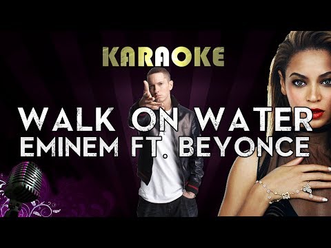 Eminem – Walk On Water ft. Beyoncé | HIGHER Key Karaoke Instrumental Lyrics Cover Sing Along