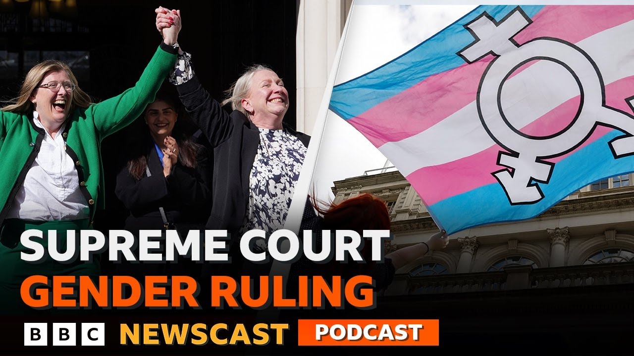 The UK Supreme Court backs ‘biological’ definition of a woman | BBC Newscast