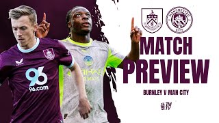 MATCH PREVIEW | Burnley v Man City #BURMCI