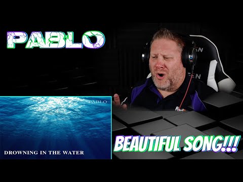 FIRST TIME REACTION to PABLO 'Drowning in the Water' Official Lyric Video