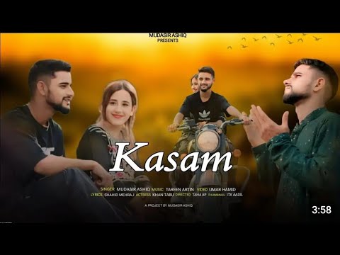KASAM!!MUDASIR ASHIQ!!KHAN TABU!!TAHA.AP!!SHAHID MEHRAJ!!TAREN ARTIN!!UMAR HAMID !!SHOAIB MEHRAJ