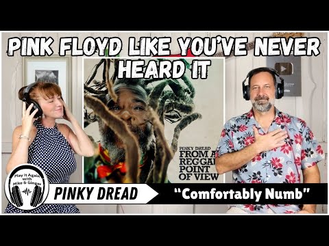 BETTER THAN THE ORIGINAL? Mike & Ginger React to COMFORTABLY NUMB reggae cover by PINKY DREAD