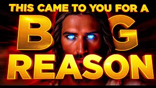 🛑 THIS CAME TO YOU FOR A BIG REASON – DON’T IGNORE IT! | God's Message Today | Gods Message Now |