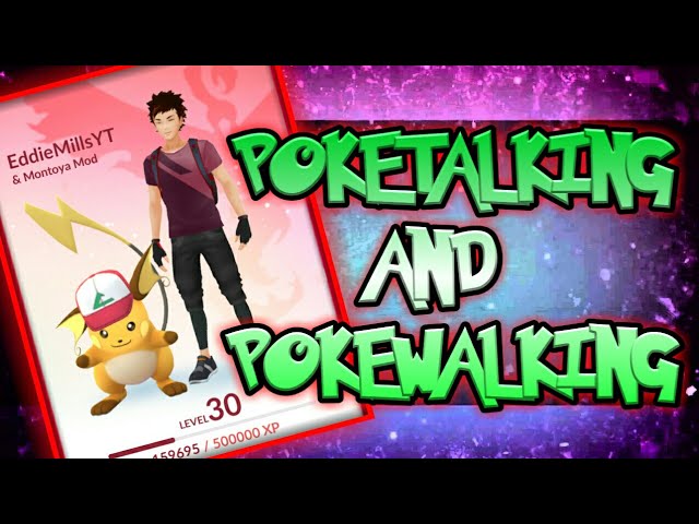 PokeTalking & PokeWalking