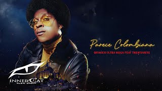 Quimico Ultra Mega, Treintisiete - Parece Colombiana (Cover Video)
