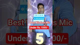 Best Wireless Mic under Rs.1000/-