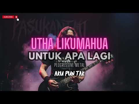 UTHA LIKUMAHUA I UNTUK APA LAGI I PASUKANTAIPROJECT
