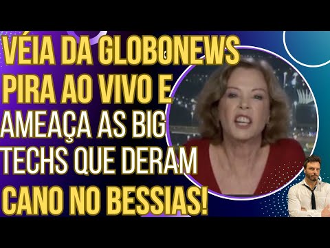 HAHAHA: Véia da GloboNews se descontrola e jura vingança às Big Techs que deram cano no Bessias!