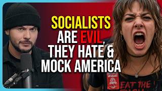 Democratic Socialists Are EVIL, They HATE & MOCK America