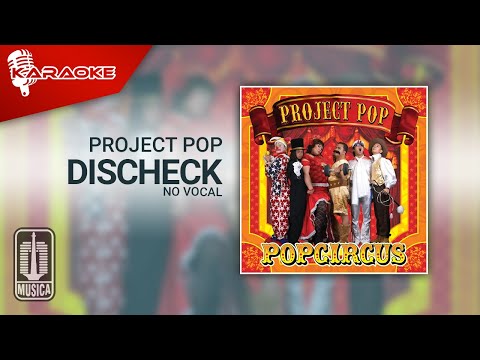 Project Pop – Discheck (Official Karaoke Video) | No Vocal
