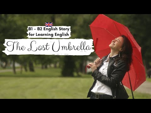 INTERMEDIATE ENGLISH STORY☂️ The Lost Umbrella ☂️B1 | Level 4-5 | English Reading Practice