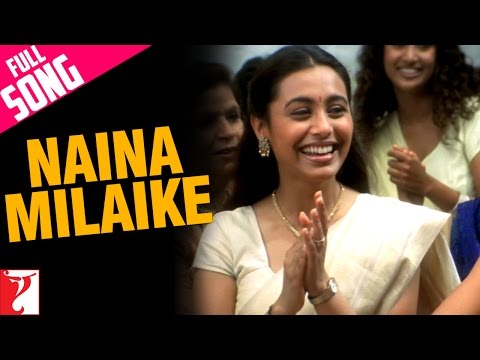 Naina Milaike - Full Song | Saathiya | Vivek Oberoi | Rani Mukerji | Sadhana Sargam | Madhushree