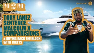 @19KEYS on Tory Lanez Sentence, Malcolm X Comparisons & Buying Back The Block