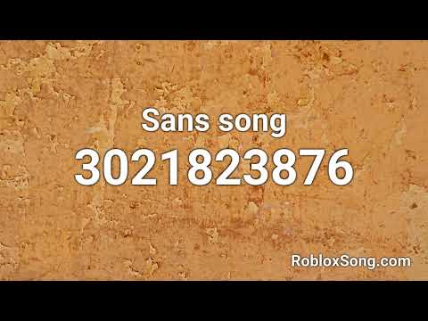 Sans Code Id Roblox 07 2021 - roblox ultimate battle song id
