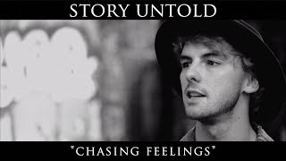 Story Untold - Chasing Feelings
