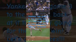 Yankees lose game 3 to the Orioles