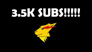 3.5K Subs!