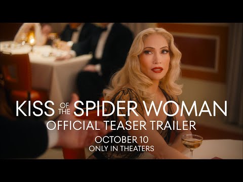 KISS OF THE SPIDER WOMAN | Official Teaser Trailer | In Theaters October 10