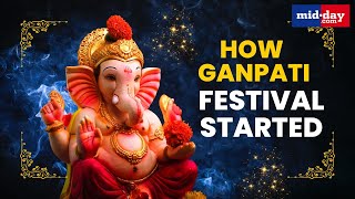 Ganesh Chaturthi 2025: The Story of How Mumbai’s Ganpati Festival Began & How It’s Evolving