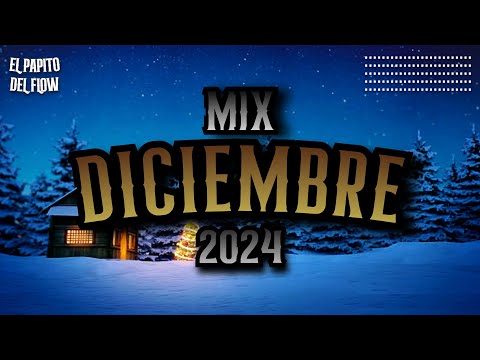 MIX DICIEMBREE 2024 ❄️ LO MEJORE Del 2024 ❄️ LO MAS NUEVO